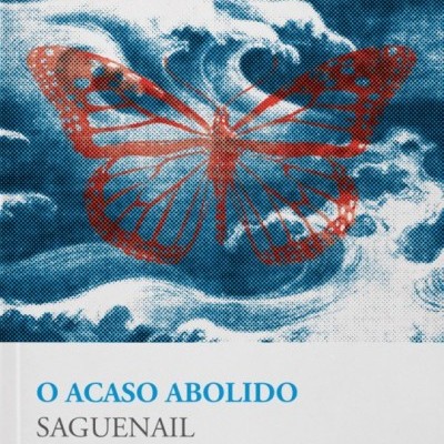 Capa de livro com borboleta vermelha e texto O ACASO ABOLIDO SAGUENAIL