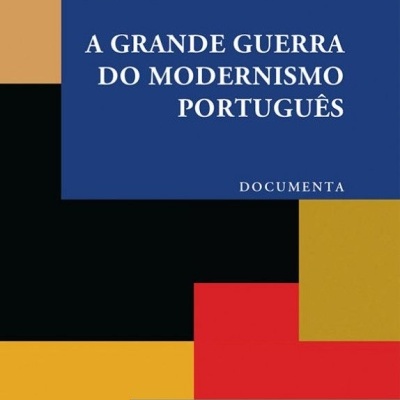 Capa do livro A Grande Guerra do Modernismo Português com blocos coloridos