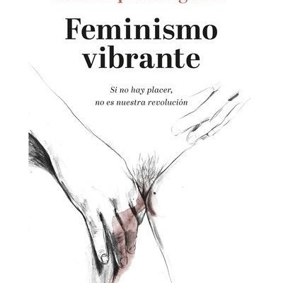 Capa do livro Feminismo vibrante com ilustração a lápis de mãos e corpo nu