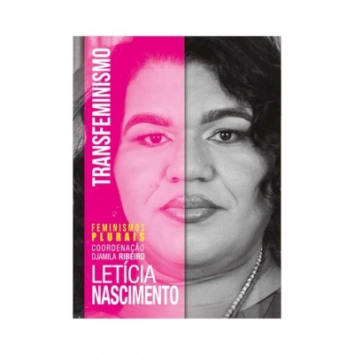 Capa de livro com rosto feminino dividida em cor rosa e preto e branco, com texto sobre transfeminismo.