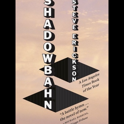 Capa do livro 'SHADOWBAHN' de Steve Erickson com texto em branco e fundo em tons de rosa e laranja