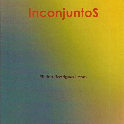 Capa de livro com título InconjuntoS e nome do autor Silvina Rodrigues Lopes