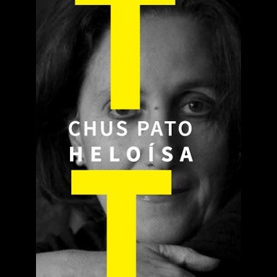 Capa de livro com fotografia a preto e branco e texto CHUS PATO HELOÍSA em amarelo e branco