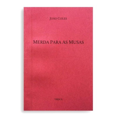 Livro vermelho 'MERDA PARA AS MUSAS' de João Coles sobre fundo branco