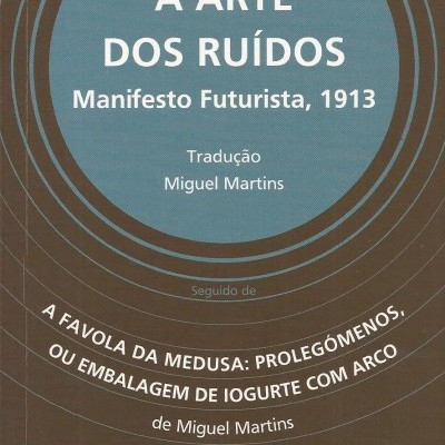 Capa do livro A Arte dos Ruídos de Luigi Russolo com elementos gráficos circulares