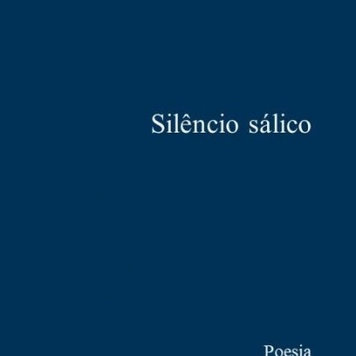 Capa de livro azul escura com texto branco 'Silêncio sálico' e 'Raquel Serejo Martins'