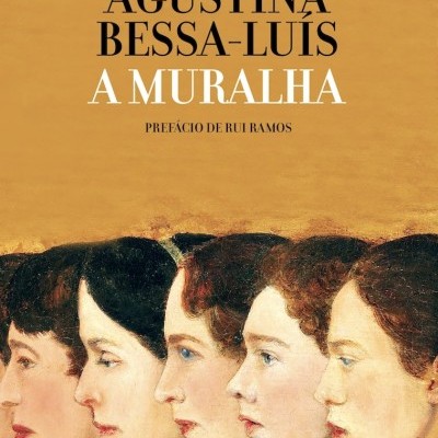 Capa do livro A MURALHA de AGUSTINA BESSA-LUIS com ilustração de cinco mulheres de perfil