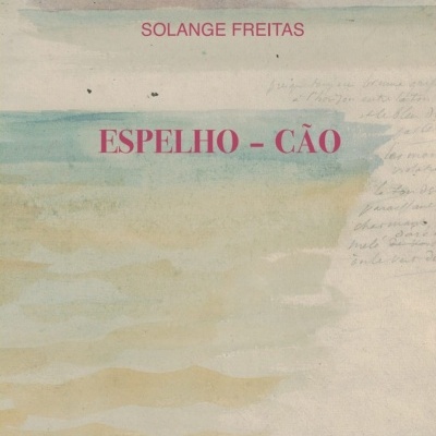 Capa de livro com texto Solange Freitas e Espelho - Cão em fundo aguarelado
