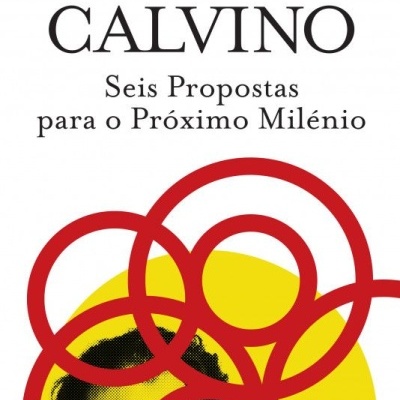 Capa do livro 'Seis Propostas para o Próximo Milénio' de Italo Calvino com design gráfico em amarelo, vermelho e preto.