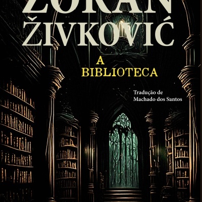 Capa de livro com título Zoran Živković A Biblioteca e ilustração de biblioteca escura