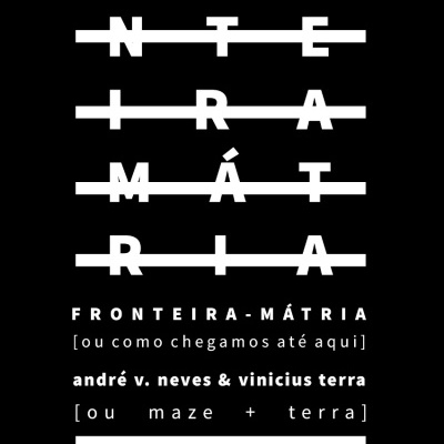 Texto branco em fundo preto com palavras FRONTEIRA-MÁTRIA e nomes de autores