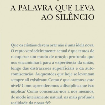 Capa do livro A PALAVRA QUE LEVA AO SILÊNCIO de John Main com texto e logotipo da editora.
