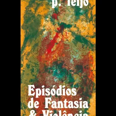 Capa de livro com texto Episódios de Fantasia & Violência
