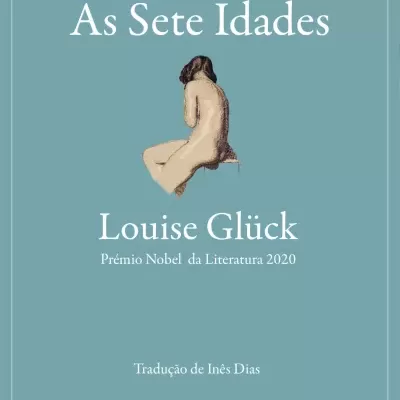 Capa de livro As Sete Idades de Louise Glück com figura sentada e fundo azul esverdeado