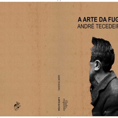 Capa de livro com perfil de homem e texto A ARTE DA FUGA ANDRÉ TECEDEIRO