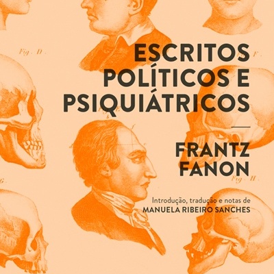 Capa do livro 'Escritos Políticos e Psiquiátricos' de Frantz Fanon com ilustrações de perfis humanos e crânios em cor laranja sobre fundo pêssego