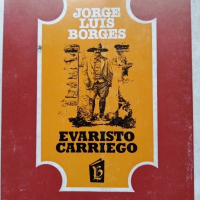 Capa de livro Jorge Luis Borges Evaristo Carriego com fundo vermelho e amarelo e desenho de homem