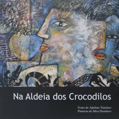 Capa de livro com pinturas abstratas de rostos e texto Na Aldeia dos Crocodilos