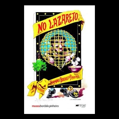 Ilustração de personagem preso numa gaiola dourada com texto 'NO LAZARETO' e 'RAFAEL BORDALO PINHEIRO' em fundo preto