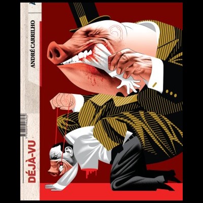 Capa de livro com desenho de figura com máscara de porco a controlar homem ajoelhado e texto 'DÉJÀ-VU' e 'ANDRÉ CARILHO'