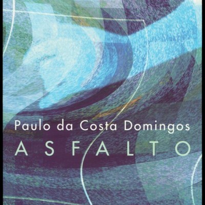 Capa do livro 'ASFALTO' de Paulo da Costa Domingos com design abstrato azul e roxo