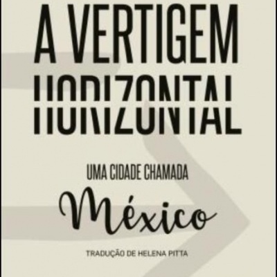 Capa de livro A Vertigem Horizontal de Juan Villoro com design simples e texto em preto sobre fundo bege
