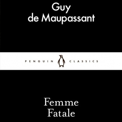 Capa do livro Femme Fatale de Guy de Maupassant da coleção Penguin Classics, cor preta com faixa branca central e pinguim no meio.