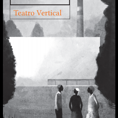 Capa de livro com título 'Teatro Vertical' e autor 'Manuel Alberto Vieira', com ilustração de três pessoas e chaminé ao fundo.