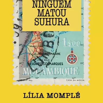 Capa de livro amarela com selo postal de Moçambique e texto NINGUÉM MATOU SUHURA