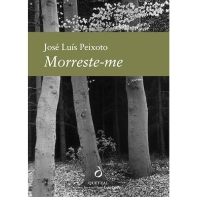 Capa do livro 'Morrest-me' de José Luís Peixoto com troncos de árvores em preto e branco