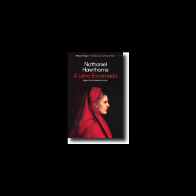 Capa de livro 'A Letra Encarnada' de Nathaniel Hawthorne com fundo preto e figura feminina em vermelho