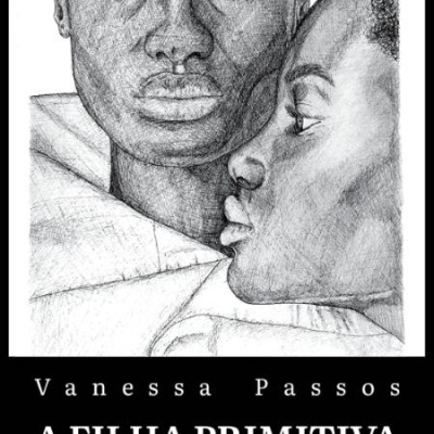 Capa de livro 'A FILHA PRIMITIVA' com ilustração de duas mulheres negras em desenho a lápis