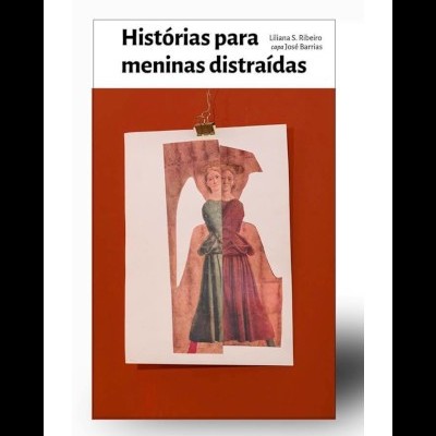 Capa do livro Histórias para meninas distraídas com imagem artística de figura feminina