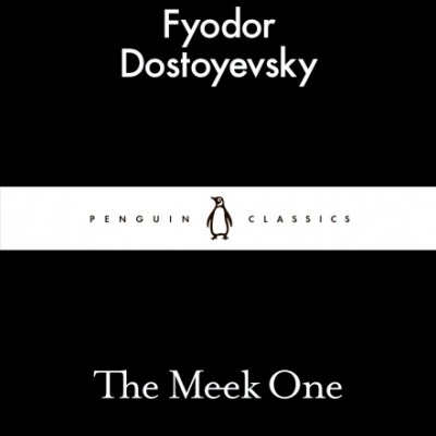 Capa de livro preto com título The Meek One, autor Fyodor Dostoyevsky e logo Penguin Classics