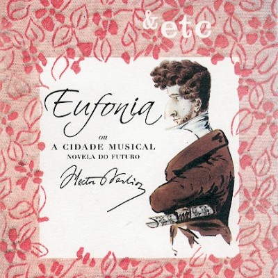 Capa de livro com padrão rosa, texto 'Eufonia ou A CIDADE MUSICAL' e ilustração de homem