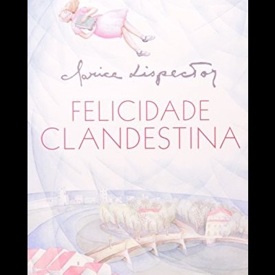 Capa de livro 'Felicidade Clandestina' com ilustração de menina a flutuar sobre paisagem