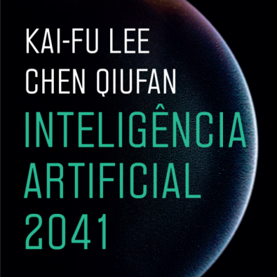 Capa de livro com título Inteligência Artificial 2041 sobre fundo preto e planeta