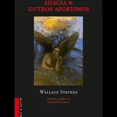 Capa do livro Adagia & Outros Aforismos de Wallace Stevens