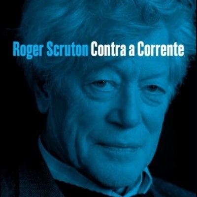 Capa do livro 'Contra a Corrente' de Roger Scruton com fotografia de homem idoso e fundo preto