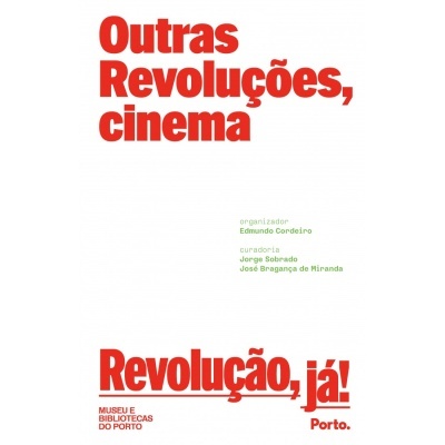 Cartaz branco com texto vermelho e verde sobre 'Outras Revoluções, cinema' e 'Revolução, já!'