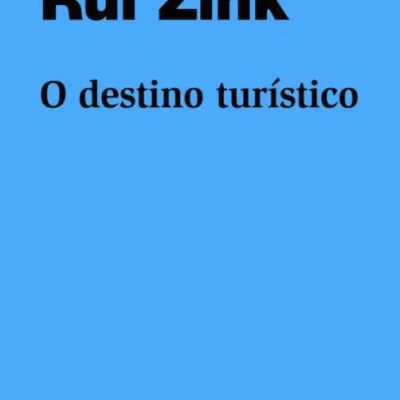 Capa azul de livro com título 'O destino turístico' e autor 'Rui Zink'