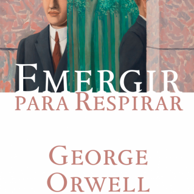 Capa de livro com dois homens de chapéu-coco e texto 'EMERGIR PARA RESPIRAR George Orwell'.