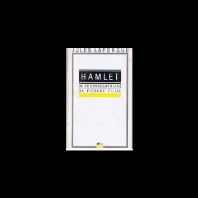 Capa branca do livro 'Hamlet ou as consequências da piedade filial' de Jules Laforgue