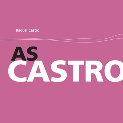 Capa de livro rosa com texto AS CASTRO e outros em branco e preto