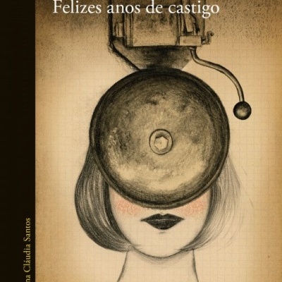 Capa de livro 'Felizes anos de castigo' de Fleur Jaeggy com desenho de mulher e campainha