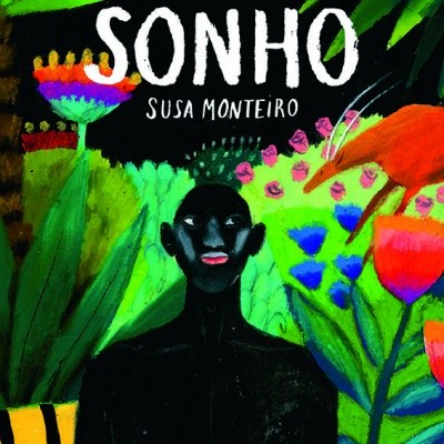 Capa de livro 'SONHO' de Susa Monteiro com ilustração colorida e figura negra estilizada