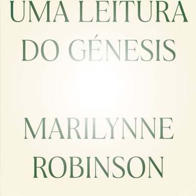 Capa de livro 'Uma Leitura do Génesis' de Marilynne Robinson
