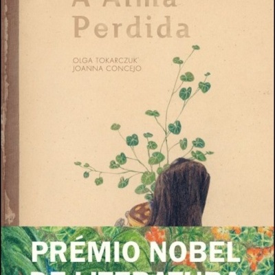 Capa de livro 'A Alma Perdida' com ilustração de plantas e faixa 'PRÉMIO NOBEL DE LITERATURA'