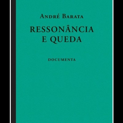 Capa de livro verde com título 'RESSONÂNCIA E QUEDA' de André Barata