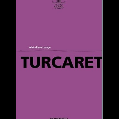 Capa de livro roxa com texto TURCARET, Alain-René Lesage, Teatro Nacional D. Maria II, BICHOCOMATO